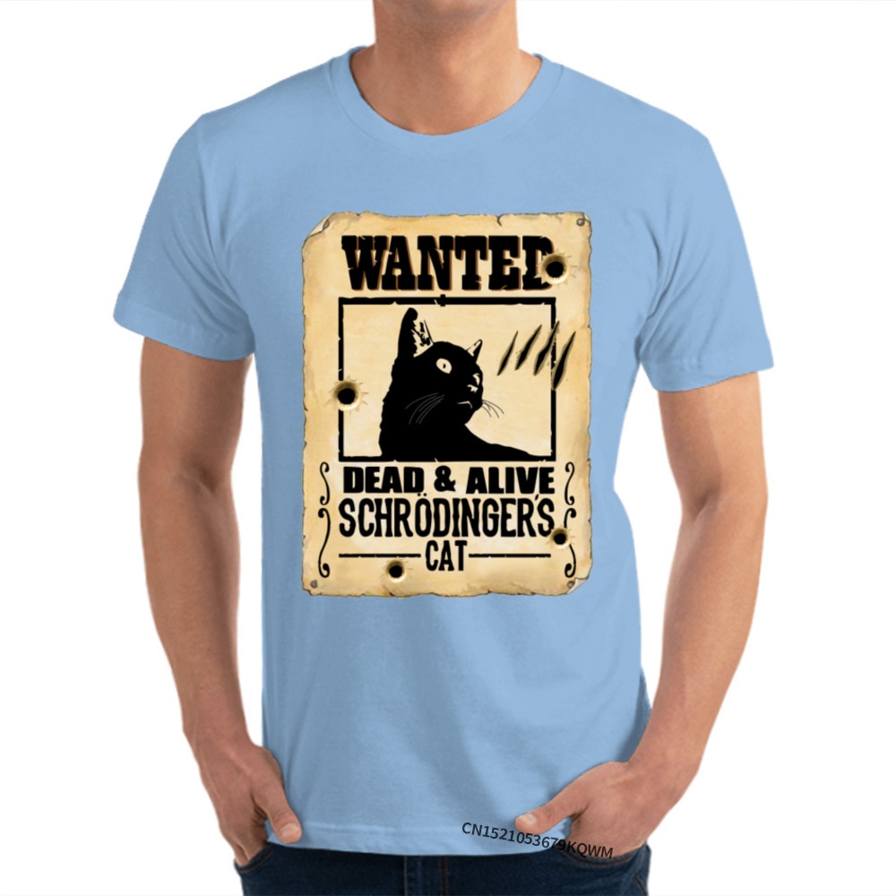 Schrodingers-CatPet-WantedDead-Alive-T-Shirts-for-Adult-Print-Tees-Short-Sleeve-Family-Design-Top-T-shirts-Top-Quality-4001316376486